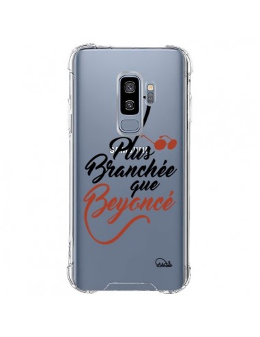 Coque Samsung S9 Plus Plus Branchée que Beyoncé Transparente - Lolo Santo