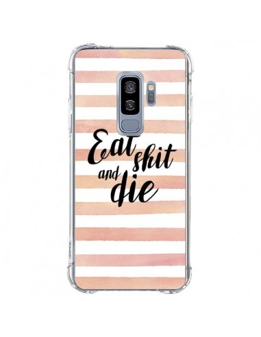 Coque Samsung S9 Plus Eat, Shit and Die - Maryline Cazenave