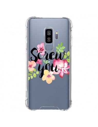Coque Samsung S9 Plus Screw you Flower Fleur Transparente - Maryline Cazenave