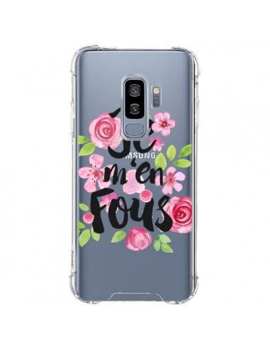 Coque Samsung S9 Plus Je M'en Fous Fleurs Transparente - Maryline Cazenave
