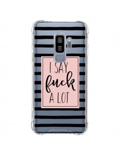 Coque Samsung S9 Plus I Say Fuck A Lot Transparente -...