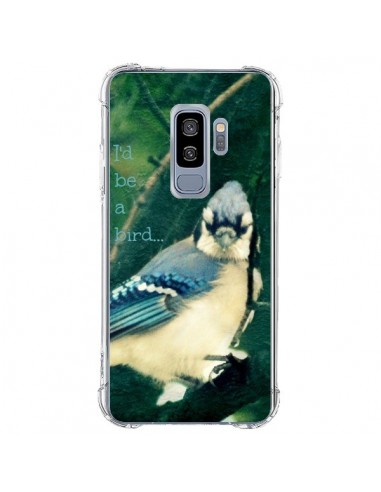 Coque Samsung S9 Plus I'd be a bird Oiseau - R Delean