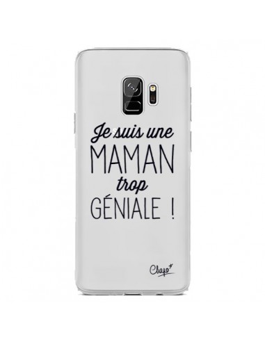 Coque Samsung S9 Je suis une Maman trop Géniale Transparente - Chapo