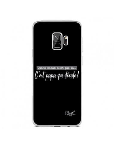 Coque Samsung S9 C'est Papa qui Décide Noir - Chapo