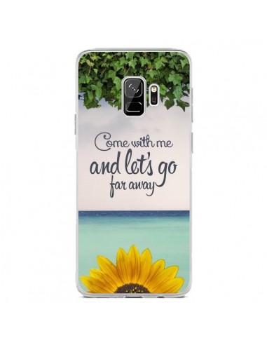Coque Samsung S9 Let's Go Far Away Flower Fleur Tournesol - Eleaxart