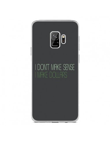 Coque Samsung S9 I don't make sense, I make Dollars, gris - Shop Gasoline