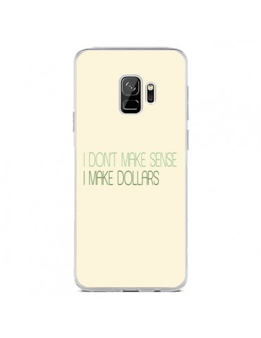 Coque Samsung S9 I don't make sense, I make Dollars, beige - Shop Gasoline