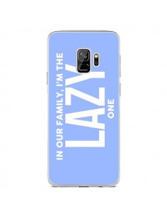 Coque Samsung S9 In our family i'm the Lazy one -...