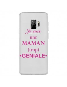 Coque Samsung S9 Je suis une maman trop géniale...
