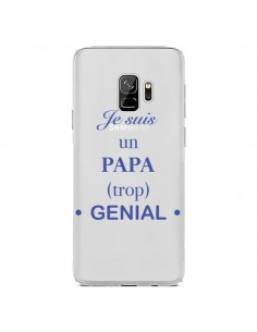Coque Samsung S9 Je suis un papa trop génial Transparente...