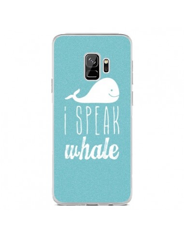 Coque Samsung S9 I Speak Whale Baleine - Mary Nesrala