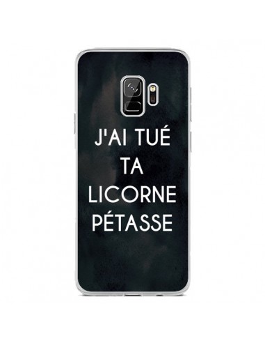 Coque Samsung S9 J'ai tué ta Licorne Pétasse - Maryline Cazenave