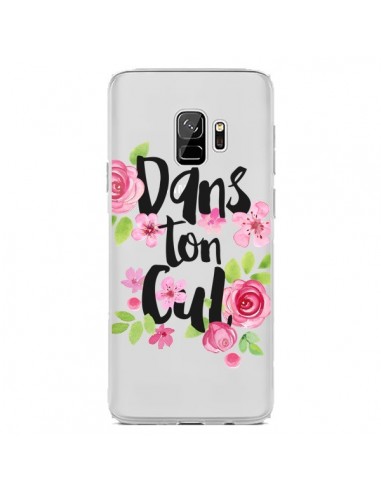 Coque Samsung S9 Dans Ton Cul Fleurs Transparente - Maryline Cazenave