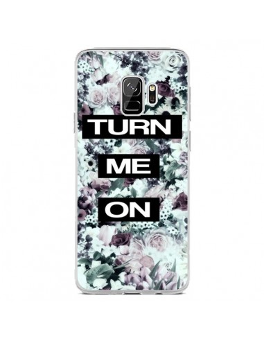 Coque Samsung S9 Turn Me On Flower - Monica Martinez