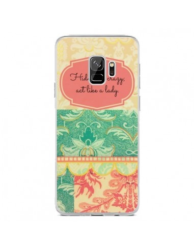 Coque Samsung S9 Hide your Crazy, Act Like a Lady - R Delean