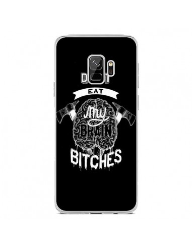 Coque Samsung S9 Don't eat my brain Bitches Cerveau Noir - Senor Octopus