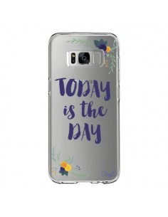 Coque Samsung S8 Today is the day Fleurs Transparente -...
