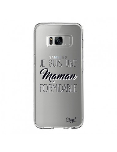 Coque Samsung S8 Je suis une Maman Formidable Transparente - Chapo