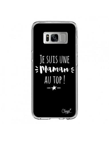 Coque Samsung S8 Je suis une Maman au Top - Chapo