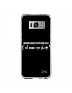 Coque Samsung S8 C'est Papa qui Décide Noir - Chapo