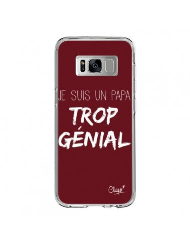 Coque Samsung S8 Je suis un Papa trop Génial Rouge Bordeaux - Chapo