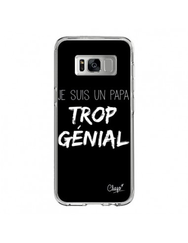 Coque Samsung S8 Je suis un Papa trop Génial Noir - Chapo