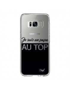 Coque Samsung S8 Je suis un Papa au Top Transparente - Chapo