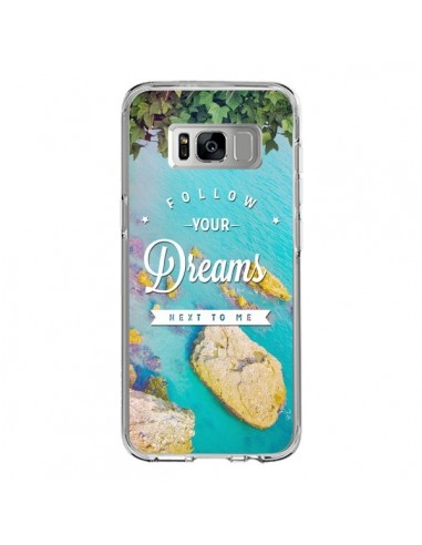 Coque Samsung S8 Follow your dreams Suis tes rêves Islands - Eleaxart