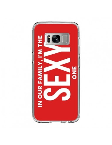 Coque Samsung S8 In our family i'm the Sexy one - Jonathan Perez