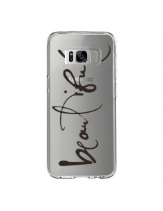 Coque Samsung S8 Beautiful Transparente - Dricia Do