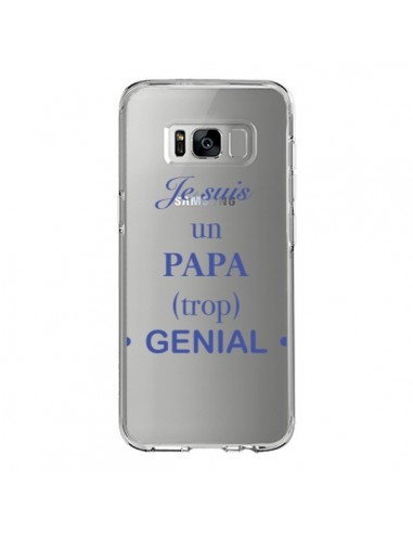 Coque Samsung S8 Je suis un papa trop génial Transparente - Laetitia