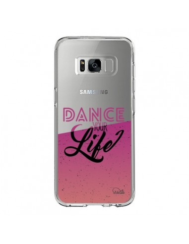 Coque Samsung S8 Dance Your Life Transparente - Lolo Santo