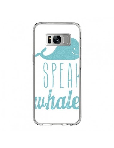 Coque Samsung S8 I Speak Whale Baleine Bleu - Mary Nesrala
