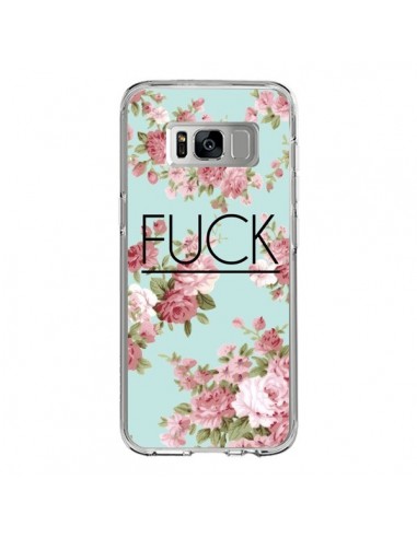 Coque Samsung S8 Fuck Fleurs - Maryline Cazenave