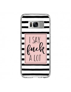 Coque Samsung S8 Say Fuck A Lot Bandes - Maryline Cazenave