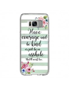 Coque Samsung S8 Courage, Kind, Asshole - Maryline Cazenave