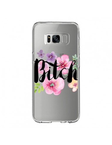Coque Samsung S8 Bitch Flower Fleur Transparente - Maryline Cazenave