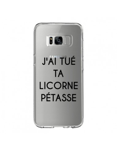 Coque Samsung S8 Tué Licorne Pétasse Transparente - Maryline Cazenave