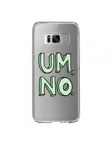 Coque Samsung S8 Um, No Transparente - Maryline Cazenave
