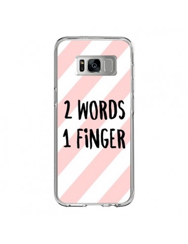 Coque Samsung S8 2 Words 1 Finger - Maryline Cazenave