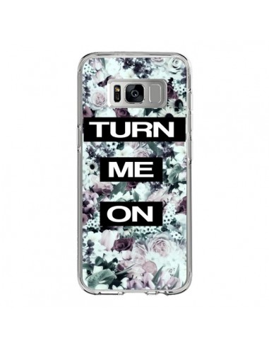 Coque Samsung S8 Turn Me On Flower - Monica Martinez