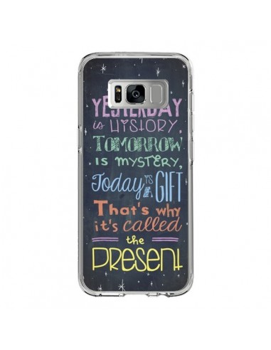 Coque Samsung S8 Today is a gift Cadeau - Maximilian San