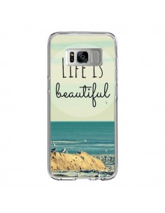 Coque Samsung S8 Life is Beautiful - R Delean