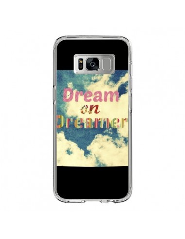 Coque Samsung S8 Dream on Dreamer Rêves - R Delean