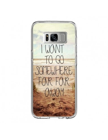 Coque Samsung S8 I want to go somewhere - Sylvia Cook