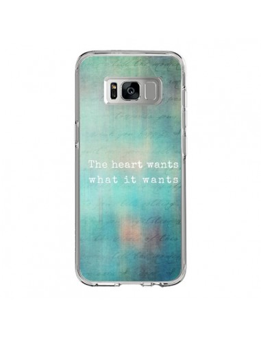 Coque Samsung S8 The heart wants what it wants Coeur - Sylvia Cook