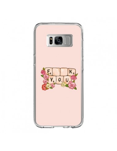 Coque Samsung S8 Fuck You Love - Sara Eshak