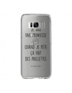Coque Samsung S8 Je suis une princesse quand je pète ça...