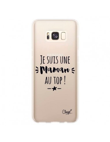 Coque Samsung S8 Plus Je suis une Maman au Top Transparente - Chapo