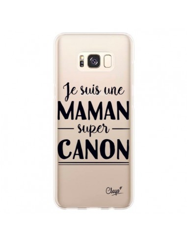 Coque Samsung S8 Plus Je suis une Maman super Canon Transparente - Chapo